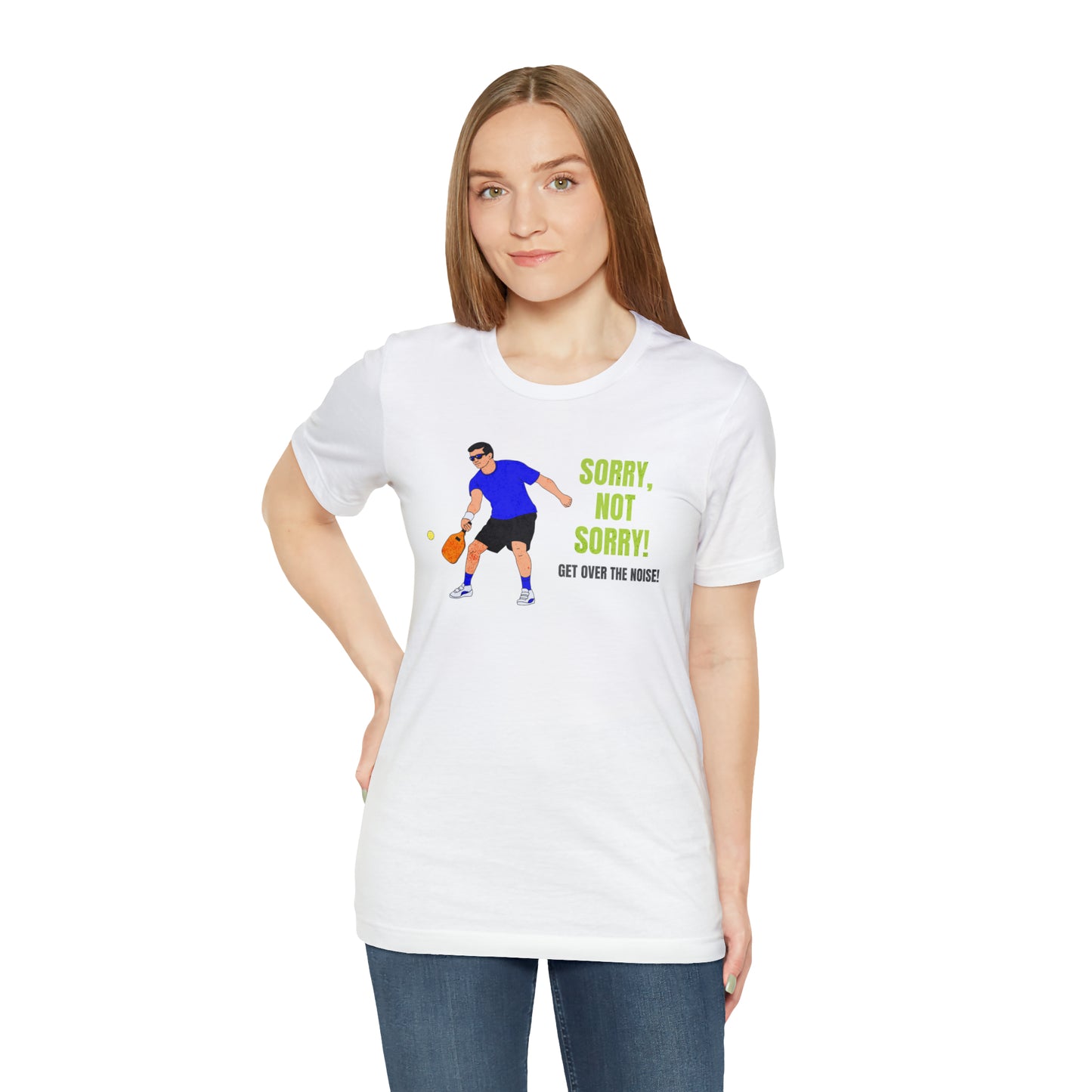 Sorry, Not Sorry: Pickleball T-Shirt