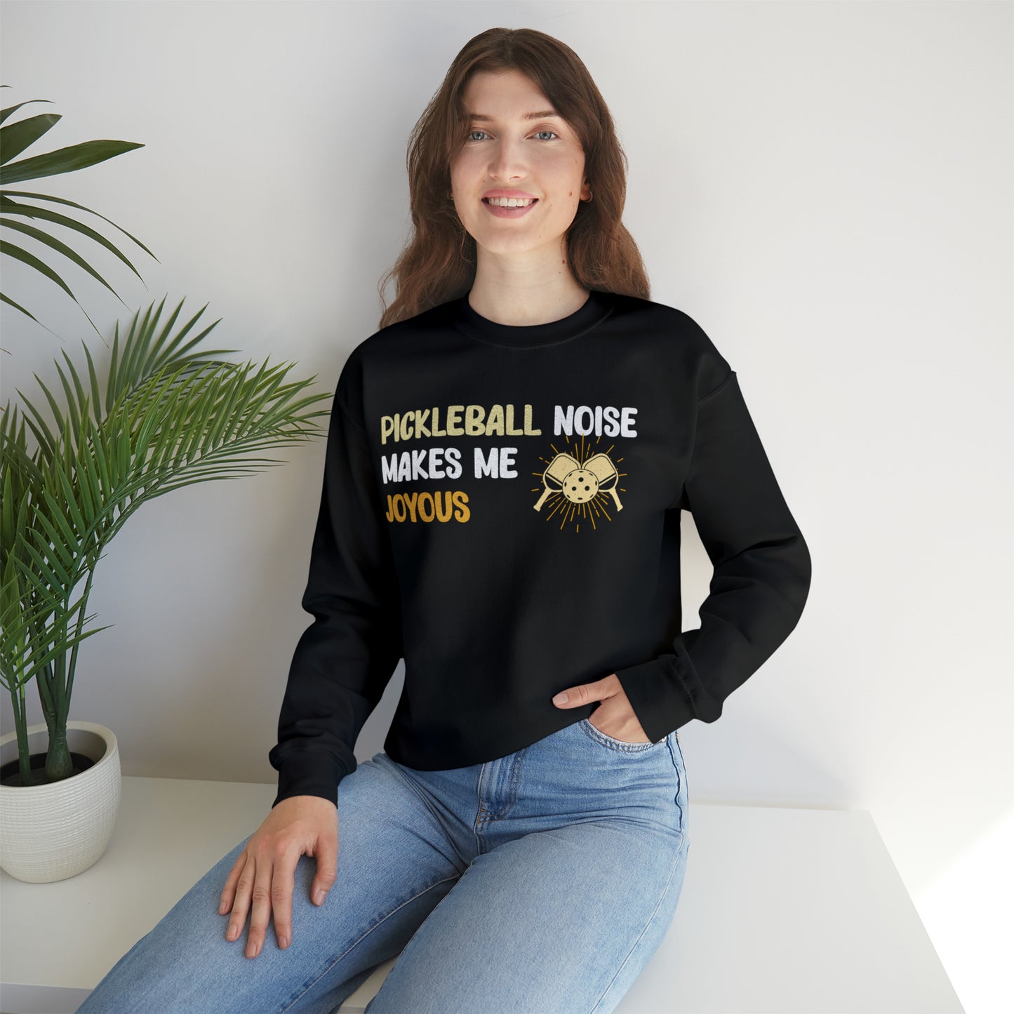 Pickleball Noise Makes Me Joyous, Pickleball Noise Sweatshirt