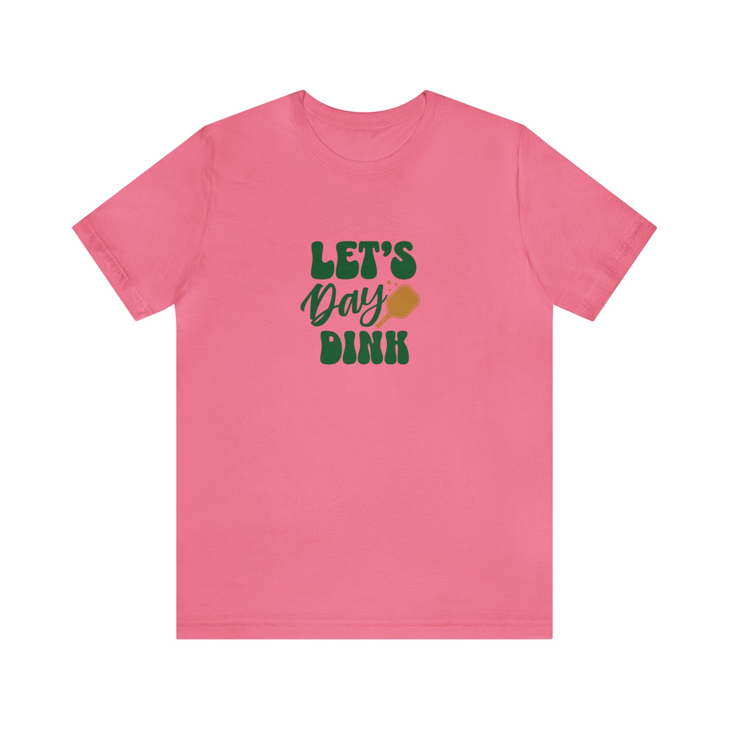 Let's Dink Pickleball T-Shirt