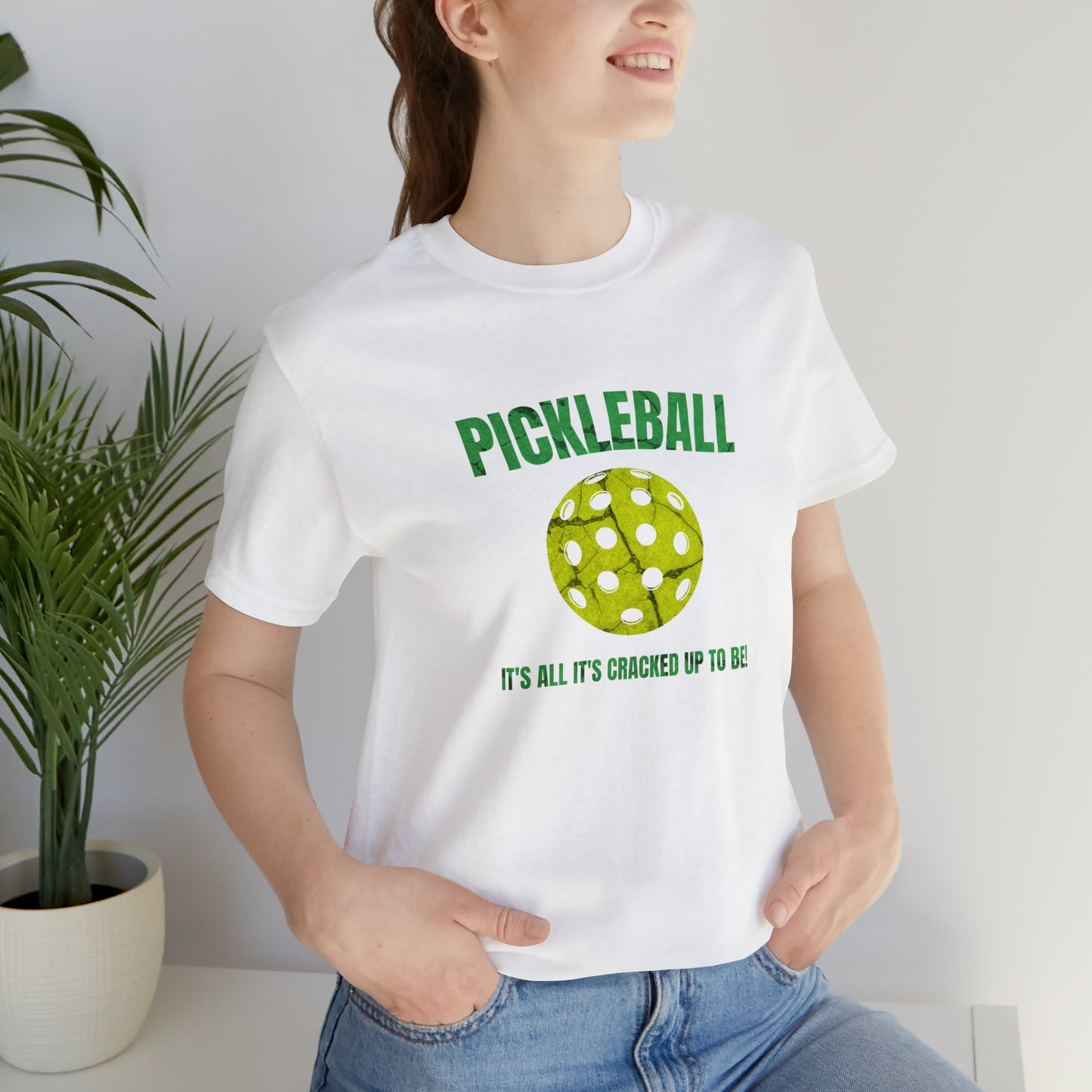 Pickleball, It's All It's Cracked Up To Be' - T-Shirt