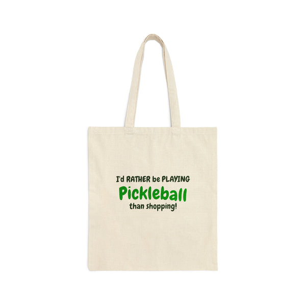 Pickleball Bag: Rather Be Playing Than Shopping