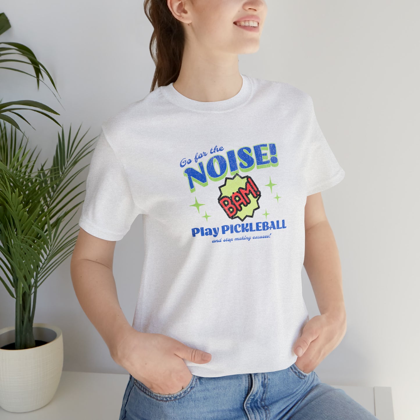 Go for the Noise - Play Pickleball T-Shirt