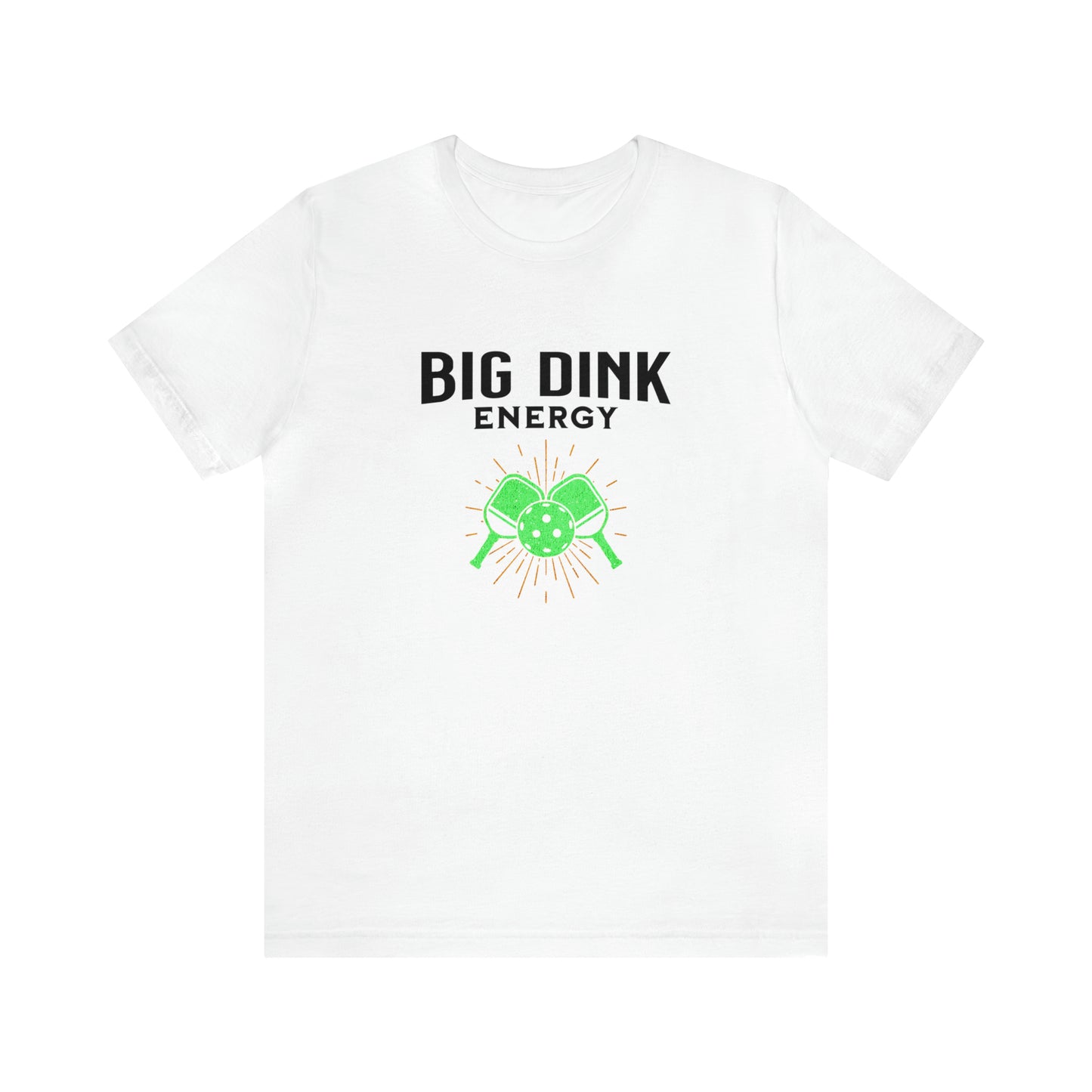Big Dink Energy - Vibrant Pickleball T-Shirt