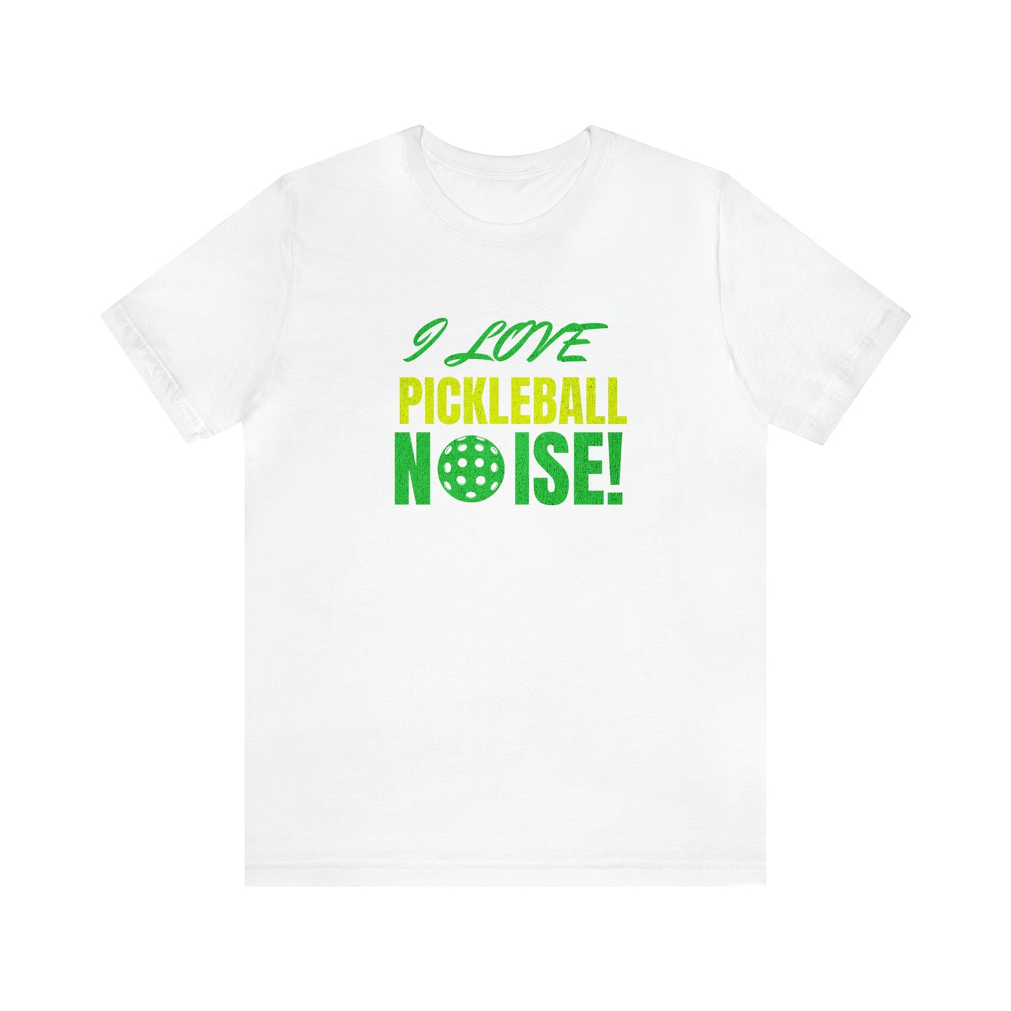 Proud Pickleball Noise T-Shirt