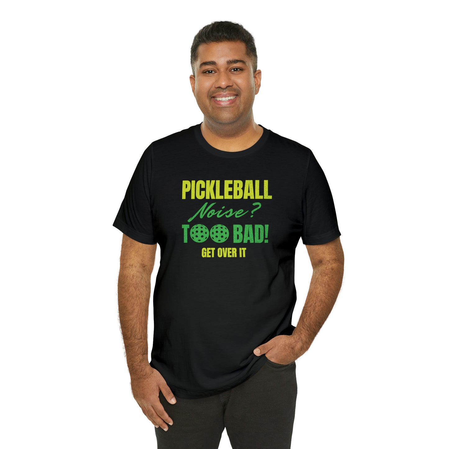 Embrace the Noise - Pickleball Pride T-Shirt