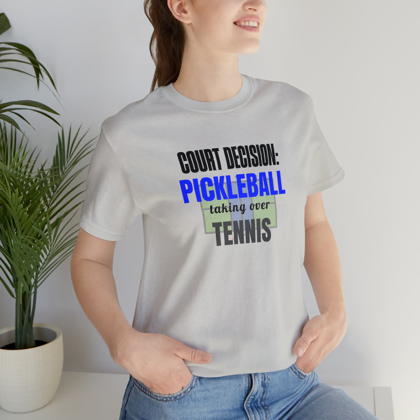 Pickleball T-Shirt: Court Decision: Pickleball Triumphs Tennis
