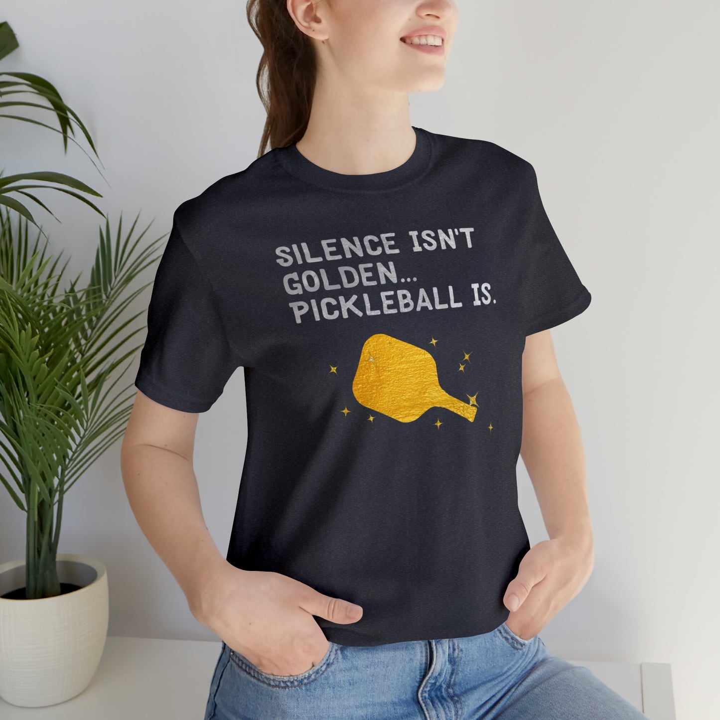 Silence Isn't Golden Pickleball Noise T-Shirt