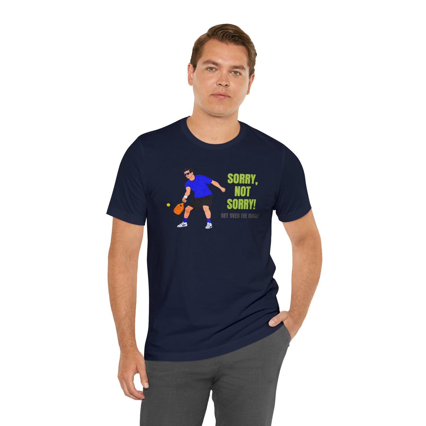 Sorry, Not Sorry: Pickleball T-Shirt