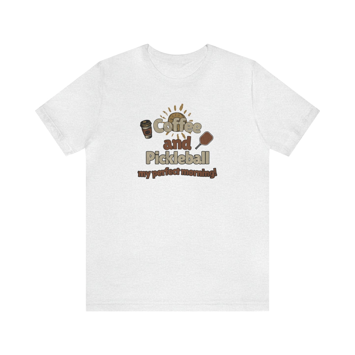 Perfect Morning Pickleball & Coffee T-Shirt