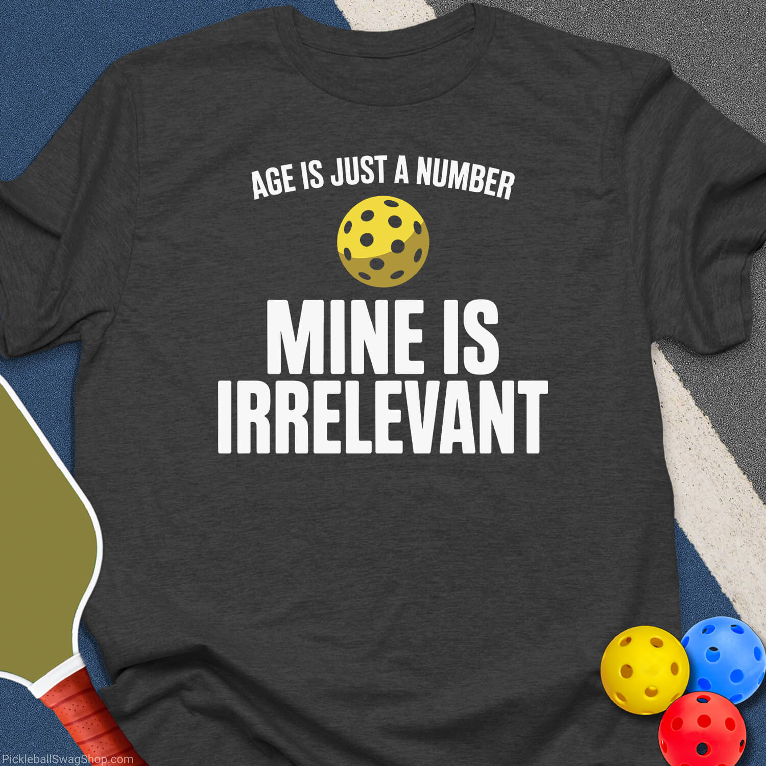 Age Is Just a Number T-Shirt