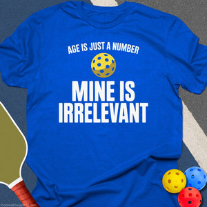 Age Is Just a Number T-Shirt