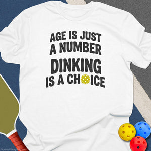 Age Is Just a Number Pickleball T-Shirt - White
