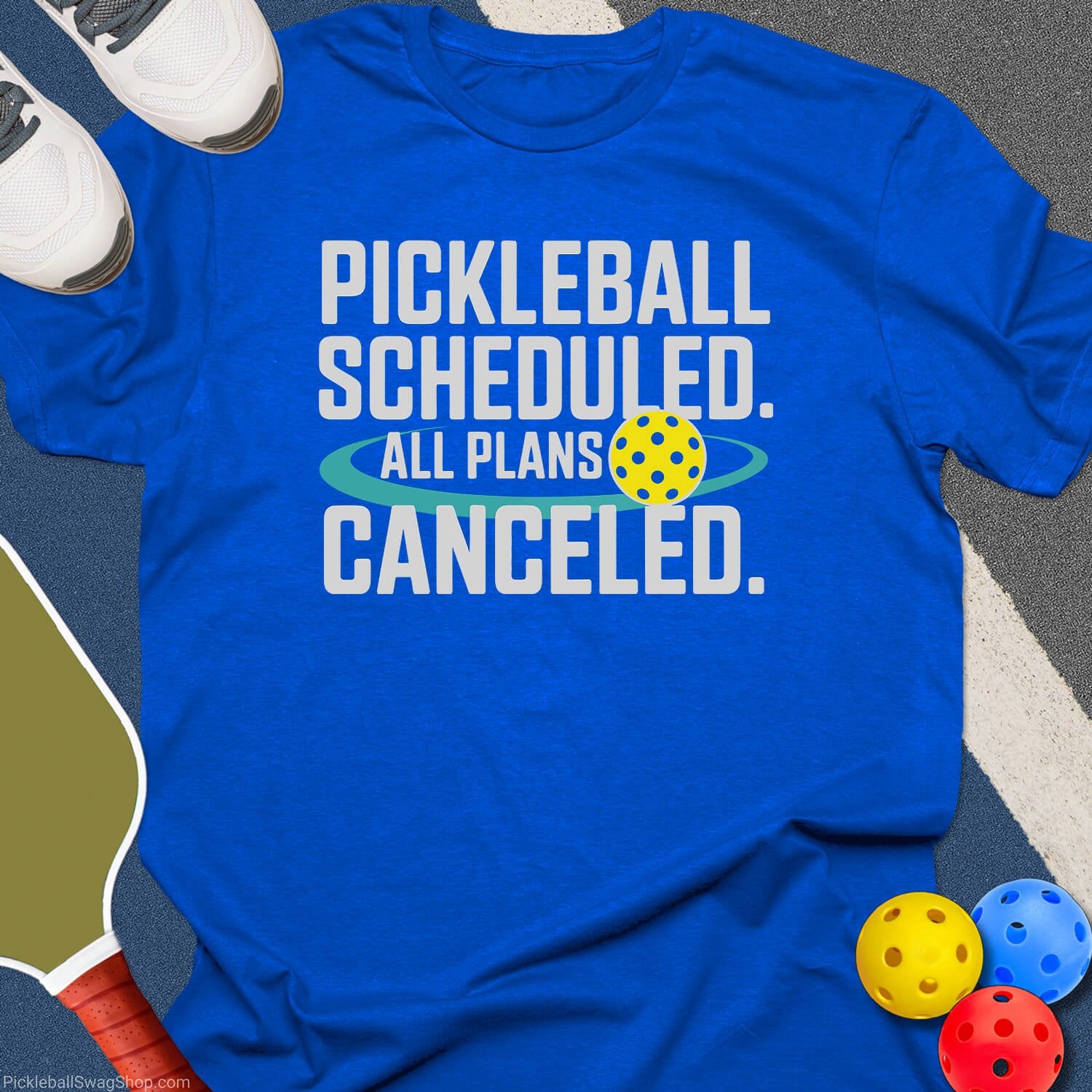 Pickleball Plans Canceled T-Shirt