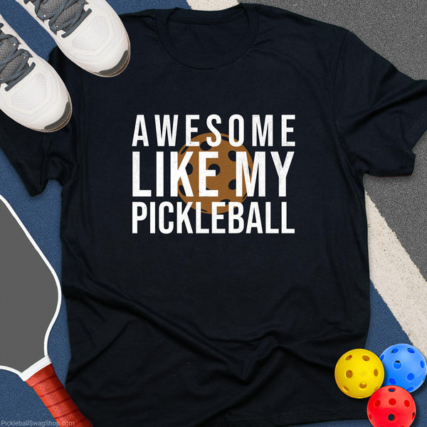 Awesome Pickleball T-Shirt