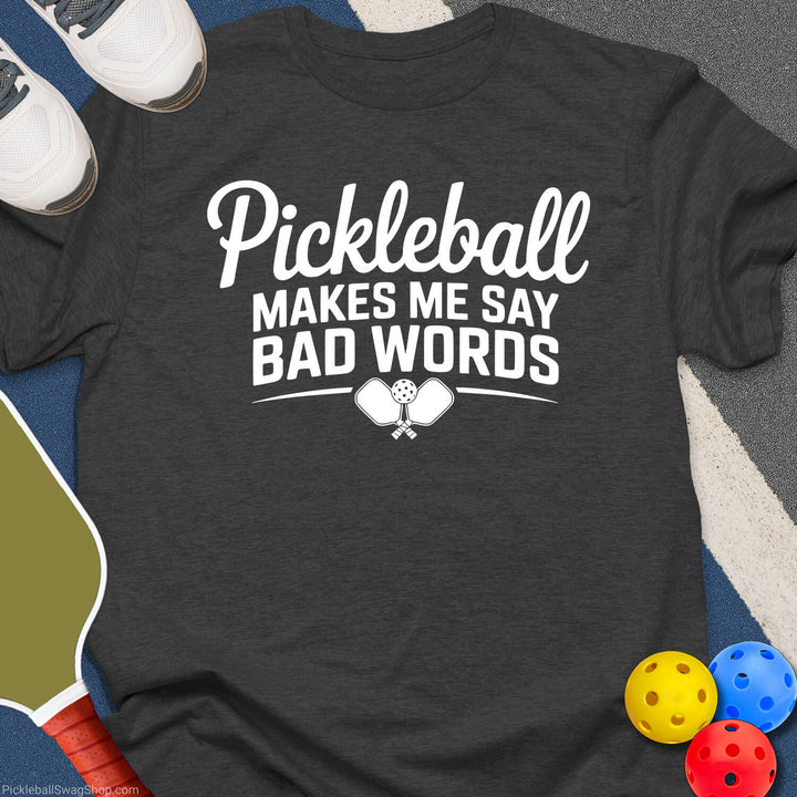 Say Bad Words T-Shirt