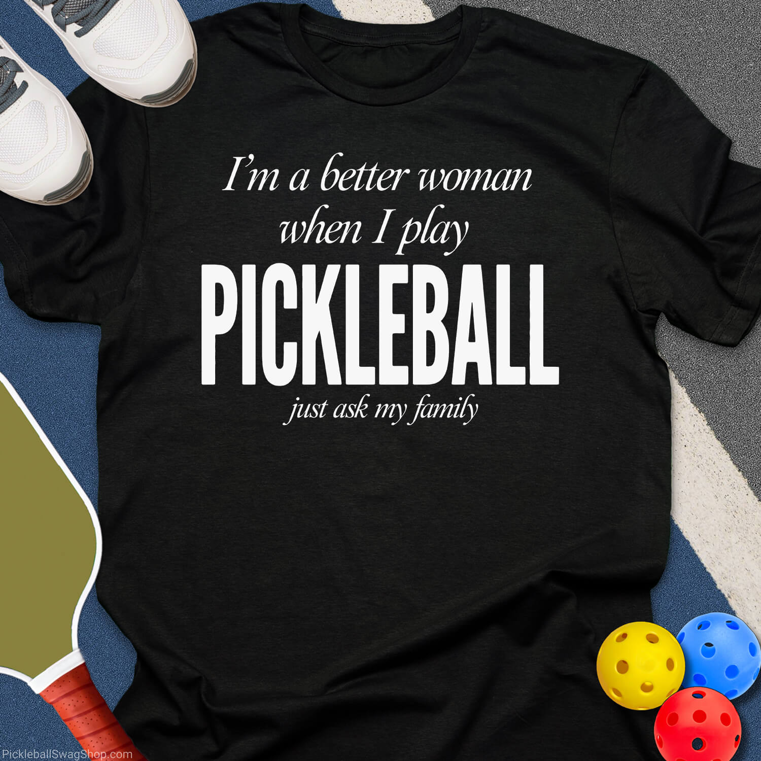 Better Woman Pickleball T-Shirt