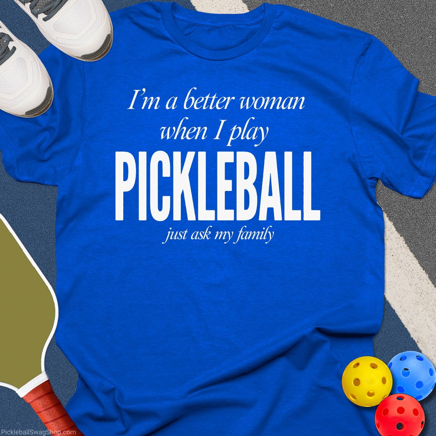 Better Woman Pickleball T-Shirt