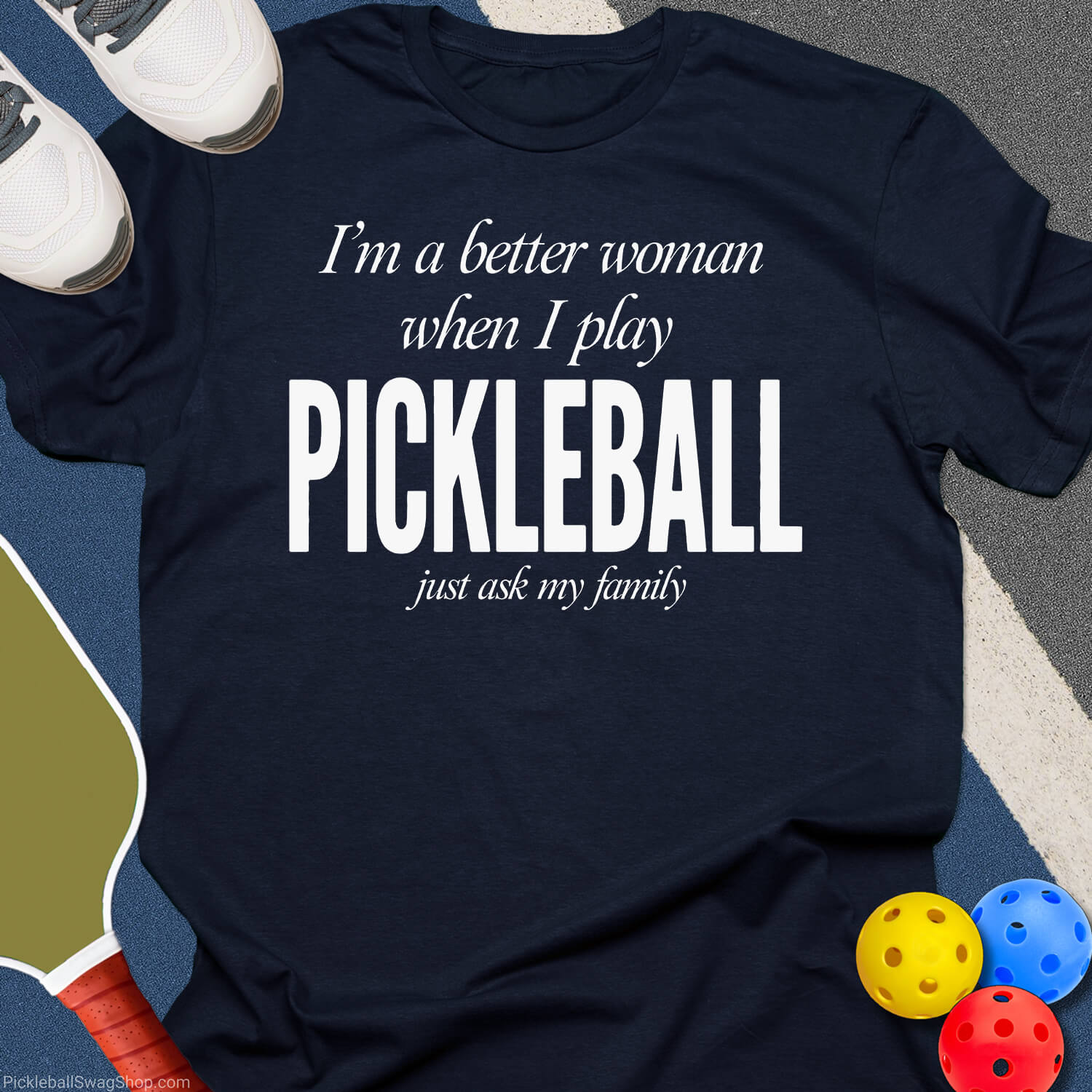 Better Woman Pickleball T-Shirt