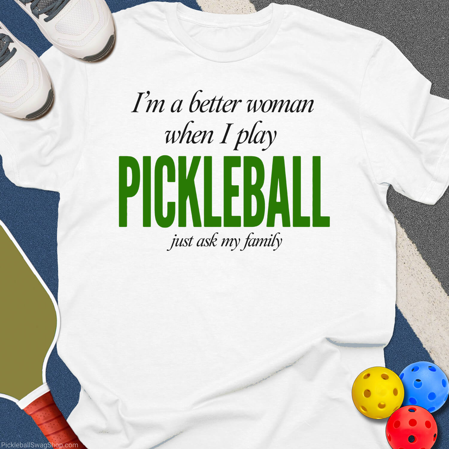 Better Woman Pickleball T-Shirt