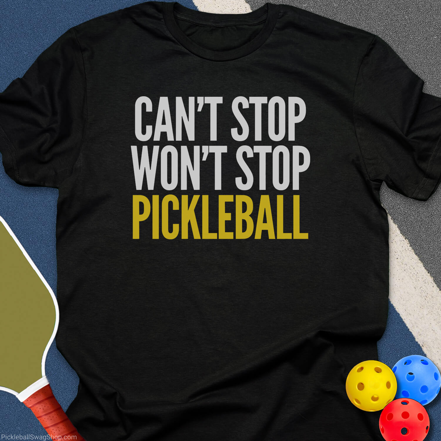 Can't Stop Pickleball T-Shirt - Black