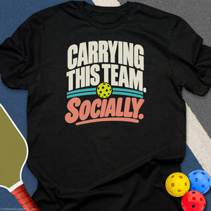 Carrying This Team Socially T-Shirt - Black