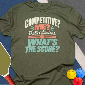 Competitive Me Pickleball T-Shirt - Military Green