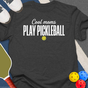 Cool Moms For Pickleball T-Shirt
