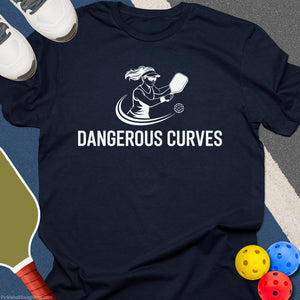 Dangerous Curves Pickleball T-Shirt