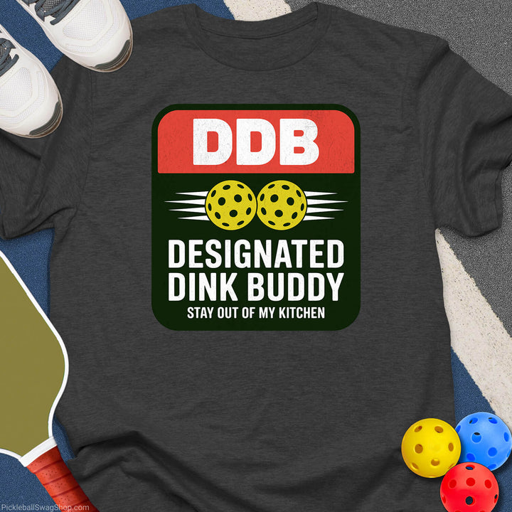 Designated Dink Buddy T-Shirt