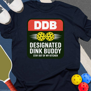 Designated Dink Buddy T-Shirt