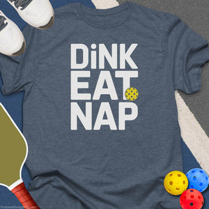 Dink Eat Nap T-Shirt