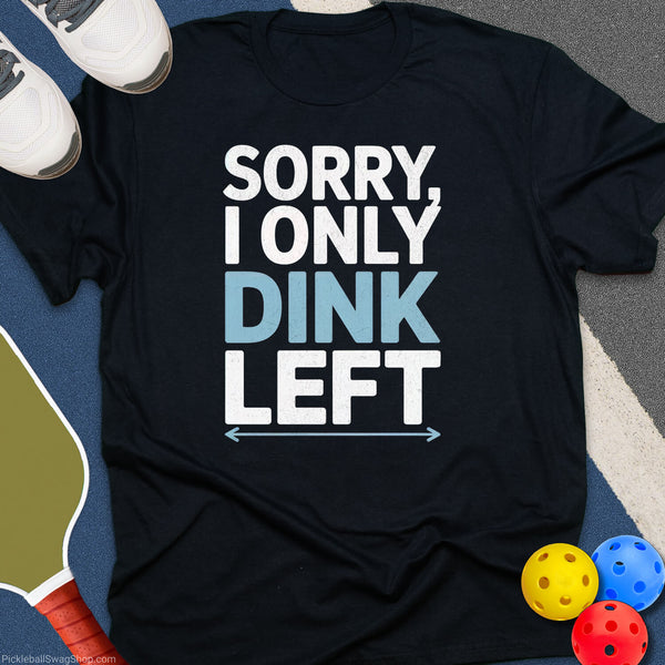 Only Dink Left T-Shirt
