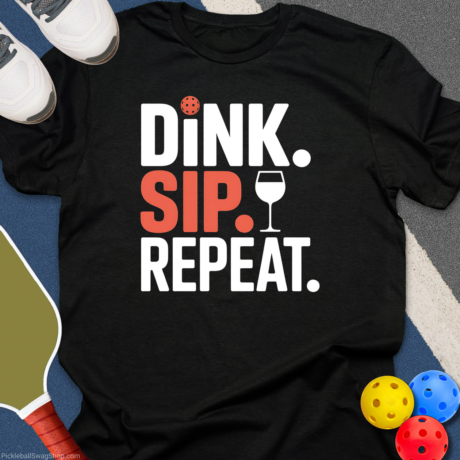 Dink. Sip. Repeat. Pickleball T-Shirt