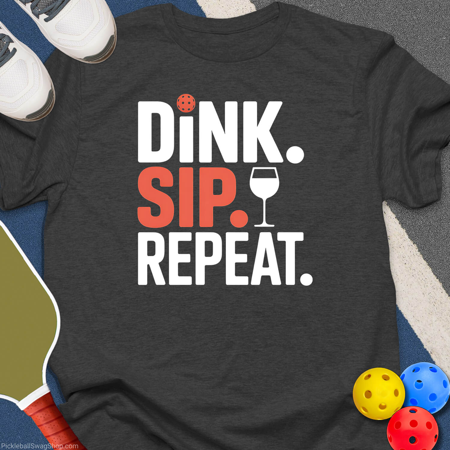 Dink. Sip. Repeat. Pickleball T-Shirt