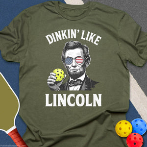 Dinkin' Like Lincoln T-Shirt