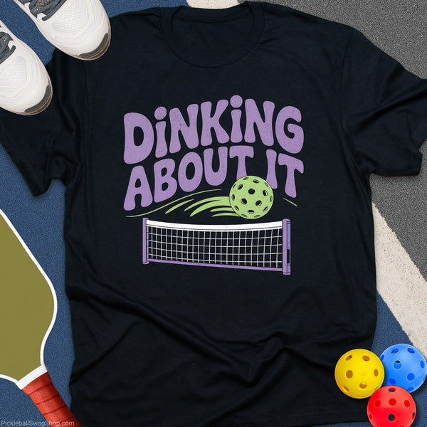 Dinking About It T-Shirt