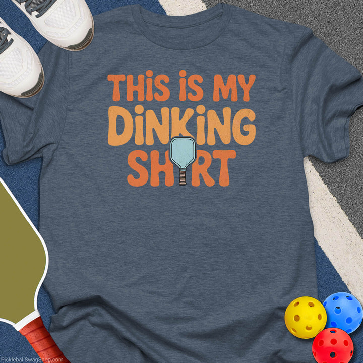 Dinking Shirt Pickleball T-Shirt
