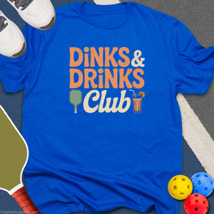 Dink & Drinks Club T-Shirt