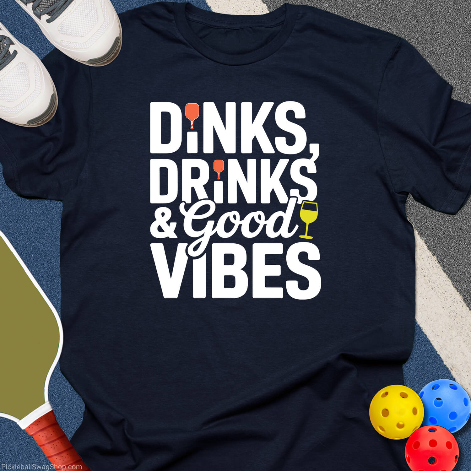 Dinks Drinks Good Vibes T-Shirt