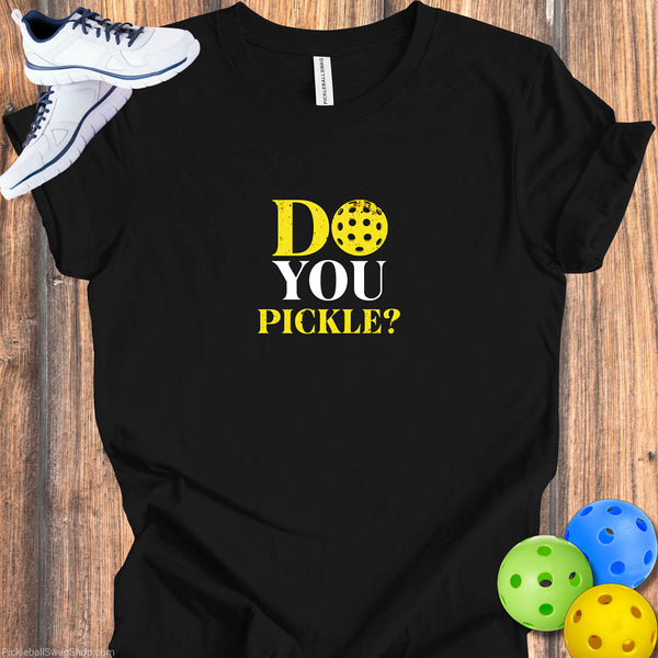 Expressive 'Do You Pickle' - Pickleball  T-Shirt