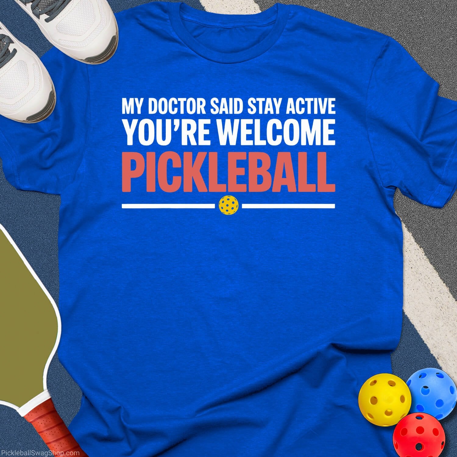 Doctor Said Stay Active T-Shirt