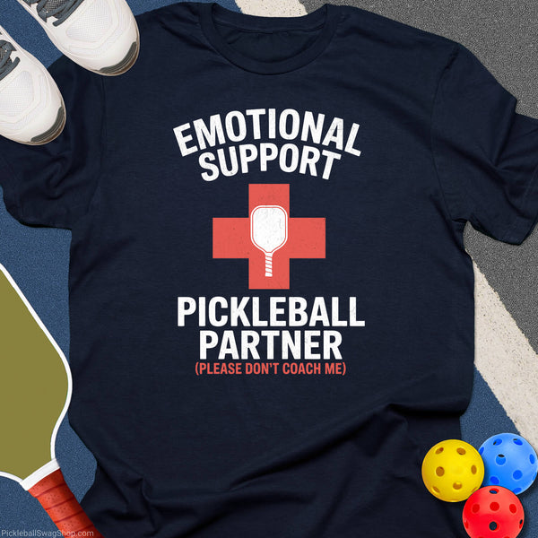 Emotional Support Pickleball T-Shirt