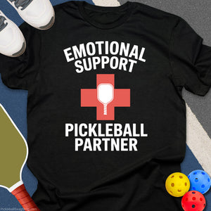 Emotional Support Pickleball T-Shirt