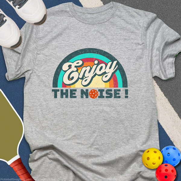 Enjoy The Pickleball Noise T-Shirt