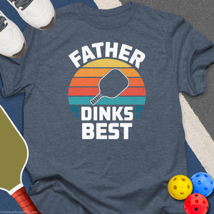 Father Dinks Best T-Shirt