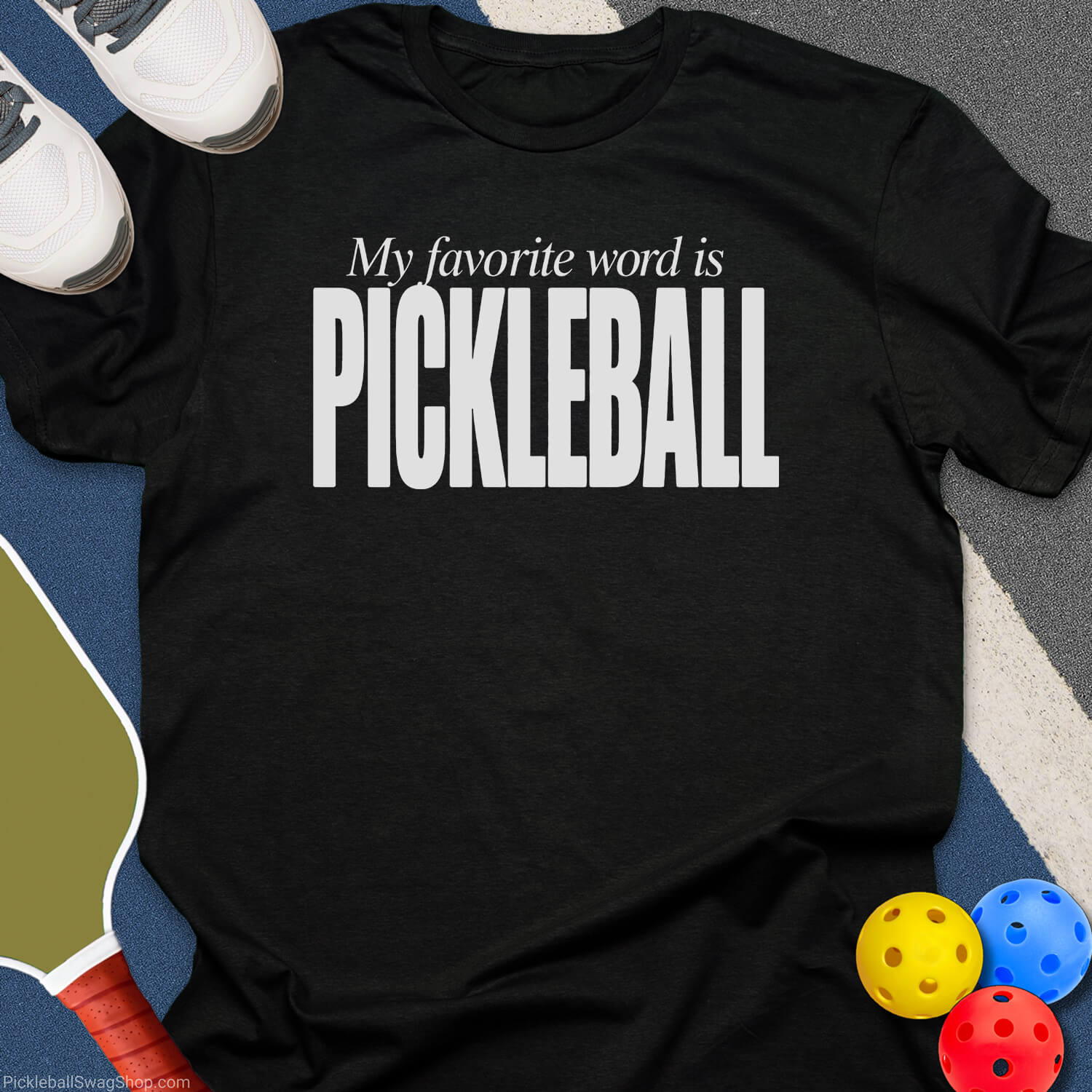 Favorite Word Pickleball T-Shirt