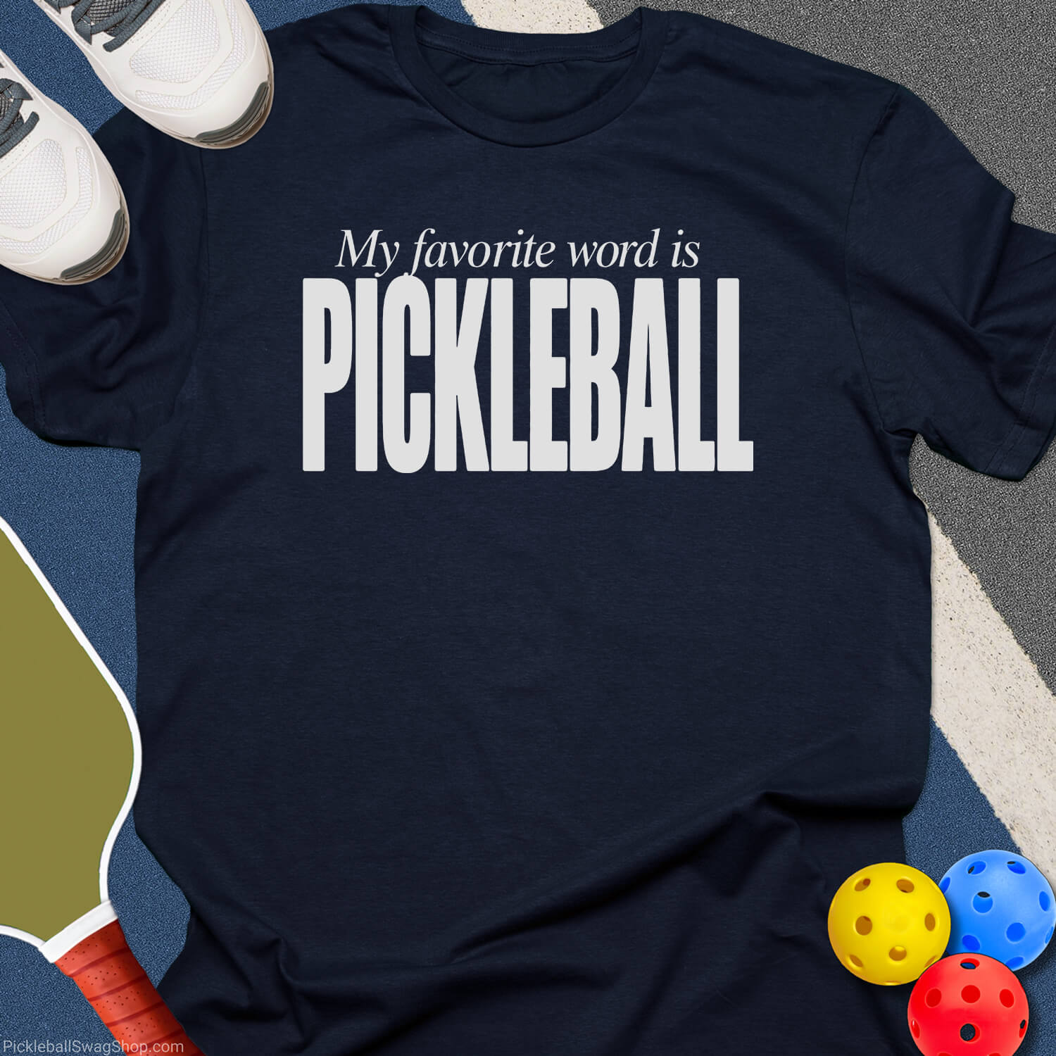 Favorite Word Pickleball T-Shirt