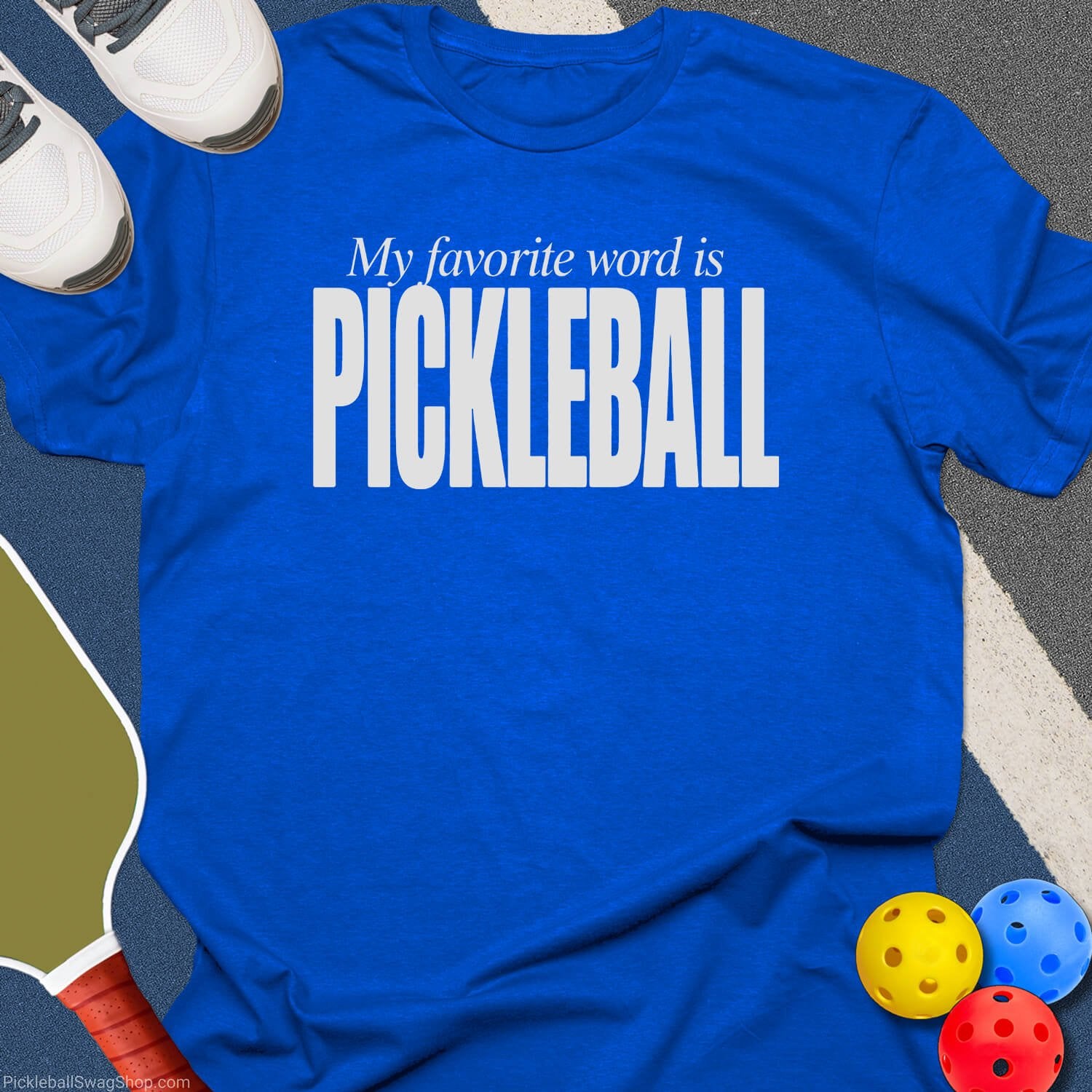 Favorite Word Pickleball T-Shirt