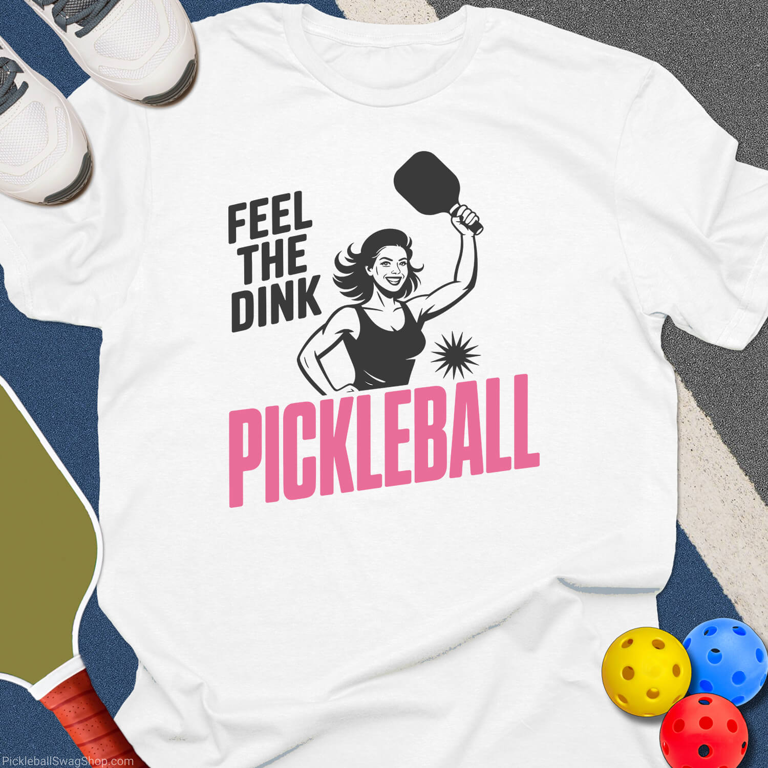 Feel The Dink Women T-Shirt