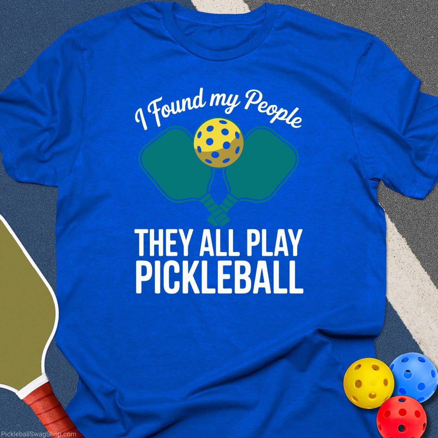 Found My Pickleball People T-Shirt